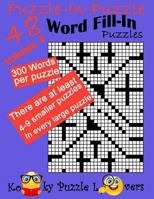 Puzzle-in-Puzzle Word Fill-In, Volume 4, Over 300 words per puzzle 1979555494 Book Cover