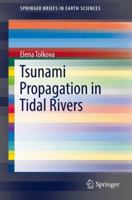 Tsunami Propagation in Tidal Rivers 3319732862 Book Cover