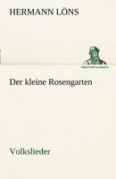 Der kleine Rosengarten 3846026727 Book Cover