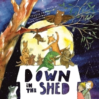 Down in the Shed B0GTWMCHJ5 Book Cover