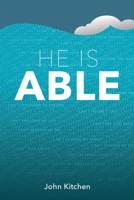 He Is Able: You Can't But God Can 1628567163 Book Cover