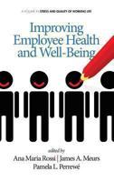 Improving Employee Health and Well Being 1623965179 Book Cover