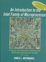 Introduction to the Intel Family of Microprocessors: A Hands-On Approach Utilizing the 80x86 Microprocessor Family (3rd Edition) 0138934398 Book Cover