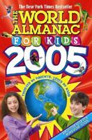 The World Almanac for Kids 2005 0886879299 Book Cover
