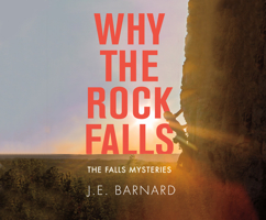 Why the Rock Falls 1459741471 Book Cover
