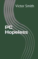 PC Hopeless 1726792269 Book Cover