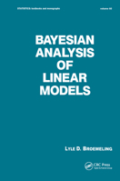 Bayesian Analysis of Linear Models 0824785827 Book Cover