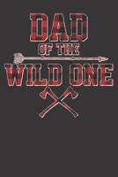 Notebook: College Ruled 6x9 120 Pages Vintage Dad Of The Wild One Lumberjack Woodworker Gift 1081980818 Book Cover