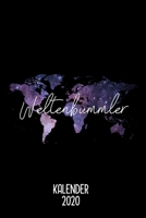Kalender 2020 Weltenbummler : Terminkalender Fernweh Als Lustiges Geschenk F?r Reiselustige Abenteurer Jahreskalender 2020 A5 1 Woche 2 Seiten / 6x9 Zoll 120 Seiten / Terminplaner 2020 Klein F?r Deine 1675909741 Book Cover