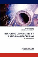 Recycling Capabilities by Rapid Manufacturing 3844396055 Book Cover