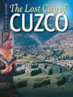 The Lost City of Cuzco. Author, Nick Saunders 1860075967 Book Cover