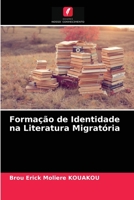 Formação de Identidade na Literatura Migratória 620406097X Book Cover