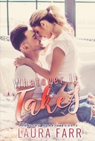 Whatever It Takes (Healing Hearts Book 3) 1982919779 Book Cover