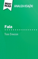 Fala ksiazka Todd Strasser (Analiza ksiazki): Pelna analiza i szczególowe podsumowanie pracy (Polish Edition) 2808615027 Book Cover
