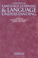 Context in Language Learning and Language Understanding 0521633559 Book Cover