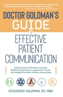 Dr. Goldman's Guide to Effective Patient Communication 1959811126 Book Cover