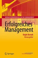 Erfolgreiches Management (Herausforderungen An Das Management) (German And English Edition) 3642136850 Book Cover