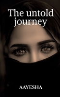 The untold journey 1648052525 Book Cover