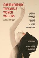 Contemporary Taiwanese Women Writers: An Anthology 1604979550 Book Cover