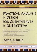 Practical Analysis and Design for Client/Server and GUI Systems (Yourdon Press Computing Series) 013521758X Book Cover