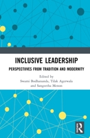 Inclusive Leadership: Perspectives from Tradition and Modernity 1032176970 Book Cover