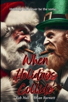 When Holiday's Collide B0F242SZ2P Book Cover