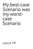 My best-case Scenario was my worst-case Scenario (The Compilation Series) B0G5H3TDV8 Book Cover