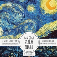 Van Gogh Starry Night Scrapbook Paper Pad : 6x6 Scrapbooking Designs for Cardmaking, DIY Crafts, Printmaking, and Papercrafts 1636572103 Book Cover