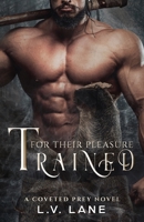 Trained For Their Pleasure 1922630055 Book Cover