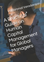 A Practical Guide on Human Capital Management for Global Managers (Human Relations Management) B0FM2X3GJH Book Cover