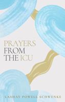 Prayers from the ICU B0DWBGFZN4 Book Cover