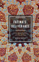 Fatima's deliverance. Oriental Folktale 1975671163 Book Cover