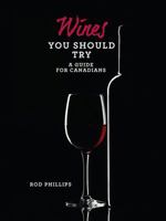 Wines You Should Try: A Guide for Canadians 1770503277 Book Cover
