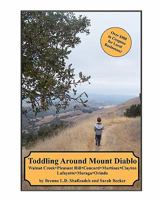 Toddling Around Mount Diablo 1440490112 Book Cover