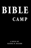 Bible Camp 0595446639 Book Cover