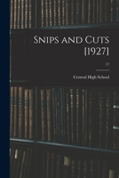 Snips and Cuts [1927]; 17 1014384664 Book Cover