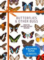 Butterflies  Other Bugs from the Natural History Museum: Wrapping Paper: 12 Sheets 1910258687 Book Cover