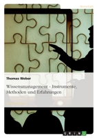 Wissensmanagement: Instrumente, Methoden Und Erfahrungen 3954851547 Book Cover