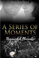 Unguarded Moments 1733896430 Book Cover