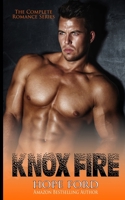 Knox Fire: The Complete Romance Series 1691200182 Book Cover