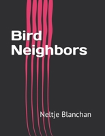 Bird Neighbors: An Introductory Acquaintance with One Hundred and Fifty Birds Co null Book Cover