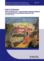 Adel Ohne Land - Land Ohne Adel?: Lebenswelt, Ged�chtnis Und Materielle Kultur Des Schlesischen Adels Nach 1945 3110343738 Book Cover