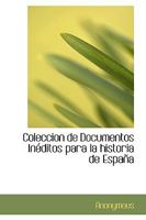 Coleccion de Documentos Inéditos para la Historia de España 1103216384 Book Cover