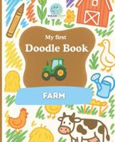 SchlaueKinder Doodle Book Farm Animals for Ages 1 and Up: Loving and clear farm illustrations for toddlers | Perfect for first doodles, exploring animals, and supporting early creativity B0G4JZRWMX Book Cover
