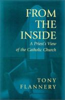 Inside: A Priest's View of the Catholic Church 1856352447 Book Cover