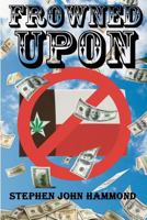 Frowned Upon 1468107607 Book Cover