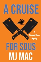 A Cruise for Sous: A Kennedy Reeves Mystery B0BPM254WS Book Cover