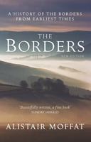 The Borders: A History of the Borders from Earliest Times 0954197909 Book Cover