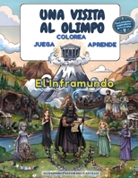 Una visita al Olimpo: El Inframundo: El Inframundo (Spanish Edition) B0HFJQL8RB Book Cover