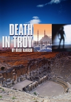 Death in Troy 0872864014 Book Cover
